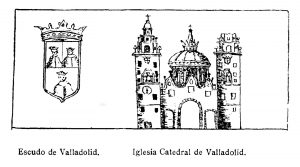 Escudo de Valladolid y Catedral de Valladolid, con su torre poniente maltrecha.