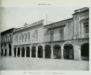 Detalle de los portales y de la Calle Nacional, antes Calle Real, hoy Avenida Madero Poniente.